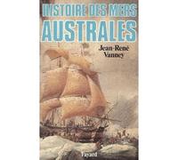 Histoire des mers australes - Jean-René Vanney - Fayard - Livre