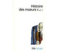 Histoire des moeurs, tome 2, volume 1 : Modes et modèles