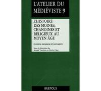 Histoire des moines, chanoines et religieux au moyen-age Guide de recherches et documents - VAUCHEZ - Brepols - broché - Etude