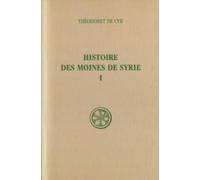 Histoire des moines de Syrie - tome 1 (1)