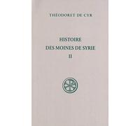 Histoire des moines de Syrie - tome 2 (2)