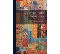 Histoire Des Mongols
