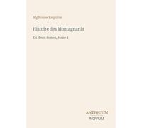 Histoire des Montagnards: En deux tomes, tome 1