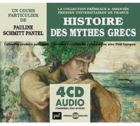 Histoire des Mythes Grecs (Puf)/un Cours Particulier de