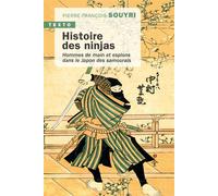 Histoire des ninjas Hommes de main et espions dans le Japon des samouraïs - Pierre Souyri - Tallandier - Poche - Essai