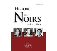 Histoire des Noirs aux Etats-Unis - David Diallo - Ellipses - broché - Essai