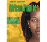 Histoire des Noirs : Empires africains