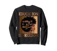 Histoire des Noirs, Femmes Afro-américaines, éducation, liberté, Filles, Enfants, Femmes Sweatshirt