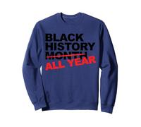 Histoire des Noirs Toute l'année Sweatshirt