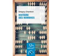 Histoire des nombres - Grégory Chambon - Que Sais-Je - Poche - Essai