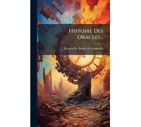 Histoire Des Oracles...