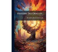 Histoire Des Oracles...