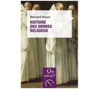 Histoire Des Ordres Religieux - Que Sais-Je 3e Édition