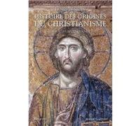 Histoire des origines du christianisme - Tome 1: Vie de Jésus, Les Apôtres, Saint Paul (01)