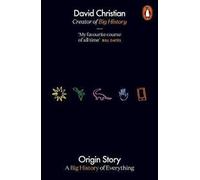 Histoire des origines : une grande histoire de tout (Christian David)