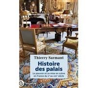 Histoire des palais Thierry Sarmant (Auteur)