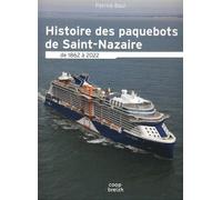 Histoire des paquebots à Saint-Nazaire de 1865 à 2020