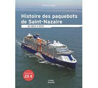 Histoire des paquebots de Saint-Nazaire - Patrick Baul - Coop Breizh - relié - Beau livre