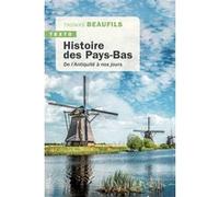 Histoire des Pays-Bas Thomas Beaufils (Auteur)