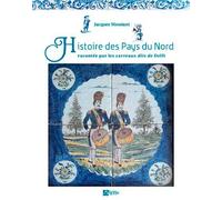 Histoire Des Pays Du Nord Racontée Par Les Carreau
