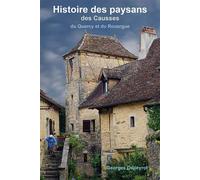 Histoire des paysans des causses du quercy et du rouergue Du Quercy et du Rouergue - Georges Depeyrot - Archeologie Nouvelle - broché - Monographie