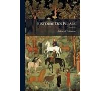Histoire Des Perses