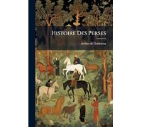 Histoire Des Perses