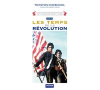 Histoire des Peuples de langue anglaise tome III Les temps de la révolution - Winston Churchill - Metvox Publication - broché - Monographie