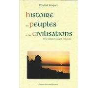 Histoire des Peuples et des Civilisations, de la Création jusqu'à nos jours
