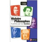 Histoire Des Philosophes Illustrée Par Les Textes