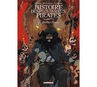 Histoire des plus fameux pirates T02