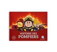 Patricia Crété – Histoire des Pompiers – Document jeunesse – Broché