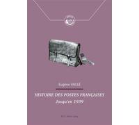 Histoire des postes françaises: Jusqu'en 1939