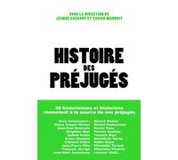 Histoire des préjugés - Jeanne Guérout - Les Arenes Eds - broché - Etude