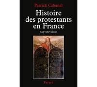 Histoire des protestants en France Patrick Cabanel (Auteur)