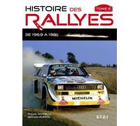 Histoire des rallyes De 1969 à 1986 - Michel Morelli - Eds Techniques Pour L'automobile Et L'industrie - relié - Guide