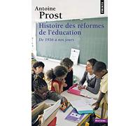 Histoire Des Réformes De L'éducation - De 1936 À Nos Jours