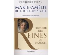 Marie-Amélie De Bourbon-Sicile - Epouse De Louis-Philippe