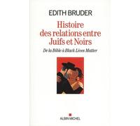 Histoire des relations entre juifs et noirs Edith Bruder (Auteur)