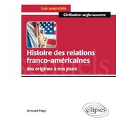 Histoire des relations franco-américaines des origines à nos jours
