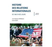 Histoire des relations internationales - 16e éd. - De 1945 à nos jours - Jean-Baptiste Duroselle - Armand Colin - broché - Etude