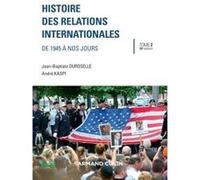 Histoire des relations internationales - 16e éd. - De 1945 à nos jours Jean-Baptiste Duroselle (Auteur), André Kaspi (Auteur)