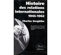 Histoire des relations internationales, tome 3 : 1945-1962, Du système de Yalta aux missiles de Cuba