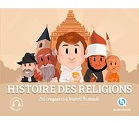 Histoire des religions: Les croyances à travers le monde