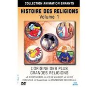 Histoire des Religions Vol.1 : L'origine des plus grandes religions en animation G