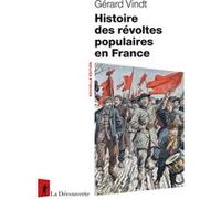 Histoire des révoltes populaires en France Gérard Vindt (Auteur)