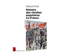 Histoire des révoltes populaires en France - Gérard Vindt - La découverte - ebook (ePub) - Essai