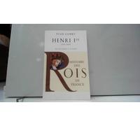 Histoire des Rois de France - Henri Ier, 1031-1060: Fils de Robert II le Pieux