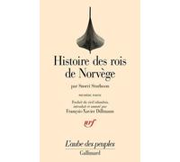 Histoire Des Rois De Norvège - Tome 1, Des Origines Mythiques De La Dynastie À La Bataille De Svold