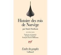 Histoire Des Rois De Norvège - Tome 2, Histoire Du Roi Olaf Le Saint